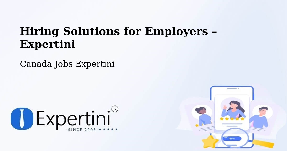 Hiring Solutions for Employers in Bath - Bath, Canada Jobs Expertini
