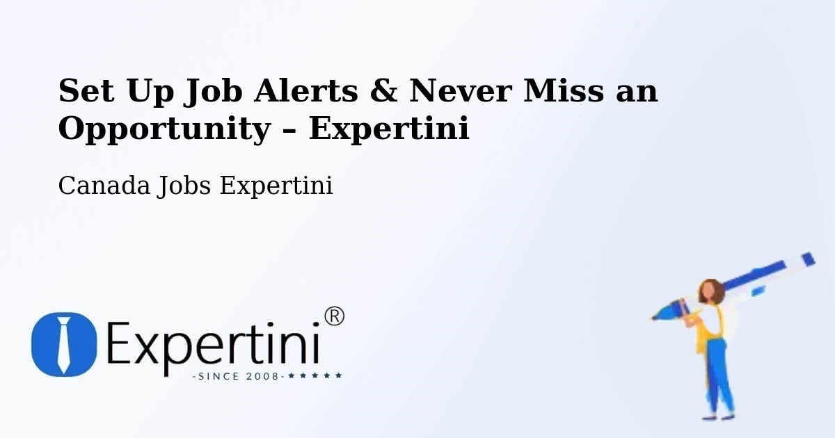 Job Alerts Guide – Get Notified About New Jobs in Bath - Bath, Canada Jobs Expertini